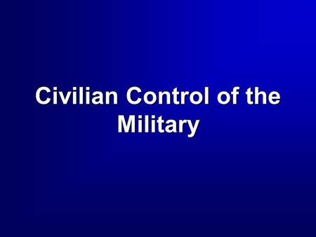  《Civilian Control of the Military: A History and Analysis》: 探尋民主與軍權的微妙平衡